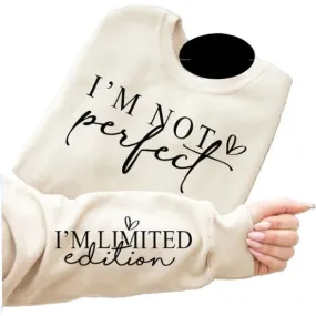 "NEW" HOODIE - "I'M NOT PERFECT I'M LIMITED EDITION" - CREAM - 2XL